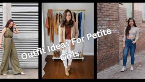 Outfit Ideas For petite girl