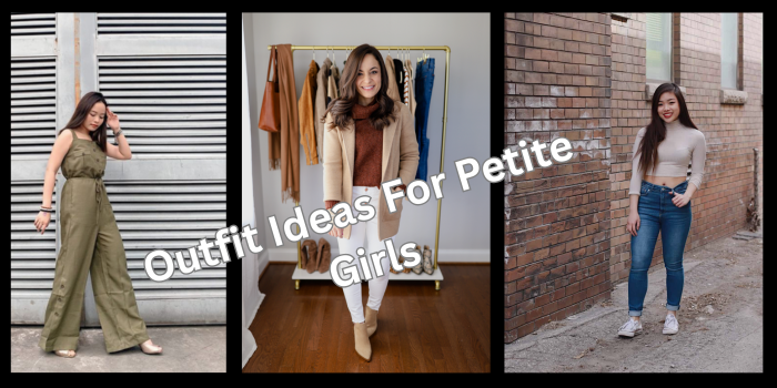 Outfit Ideas For petite girl